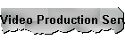 Video Services