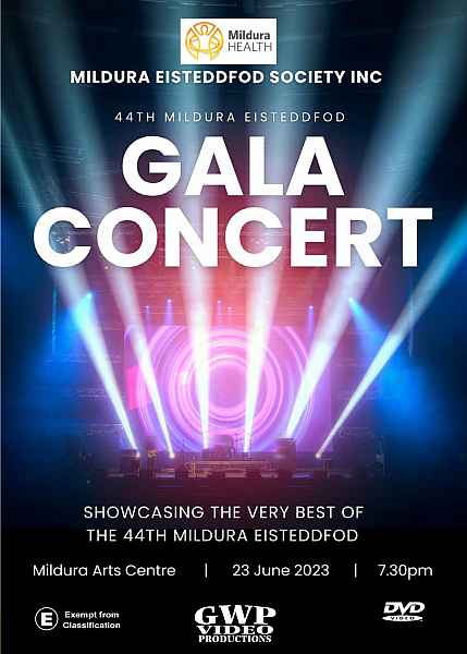 2023 Mildura Health 44th Gala Performance  - available only on DVD | 44th_MILDURA_EISTEDDFOD_GALA_CONCERT_2023.jpg
